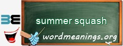 WordMeaning blackboard for summer squash
